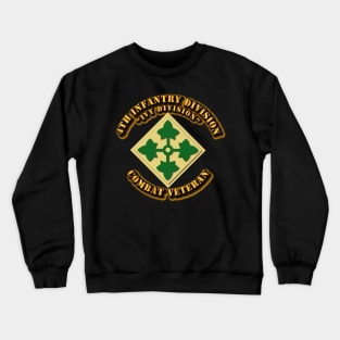 4th Infantry Division - Ivy Div - Cbt Vet Crewneck Sweatshirt
